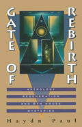 Gate of Rebirth: Astrology Regeneration and 8th House Mysteries - Paperback