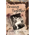 Coming Together: A Novel of Philadelphia and Beyond - Paperback