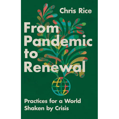 From Pandemic to Renewal: Practices for a World Shaken by Crisis - Paperback