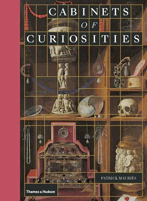 Cabinets of Curiosities - Hardcover