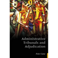 Administrative Tribunals and Adjudication - Paperback