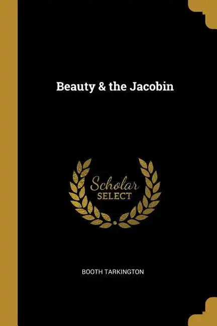 Beauty & the Jacobin - Paperback