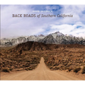 Back Roads of Southern California - Hardcover