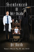 Sentenced II Life & Death At Birth - Paperback