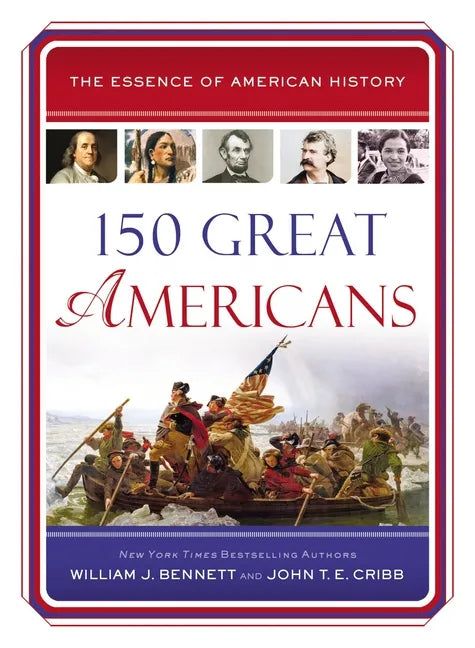 150 Great Americans: Important People in History That Forged a Nation - Paperback