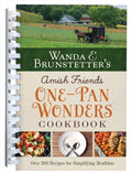 Wanda E. Brunstetter's Amish Friends One-Pan Wonders Cookbook: Over 200 Recipes for Simplifying Mealtime - Spiral