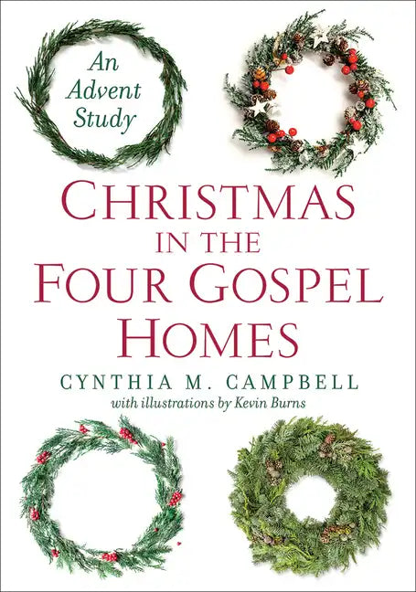 Christmas in the Four Gospel Homes: An Advent Study - Paperback