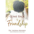 Come Back to Friendship - Paperback