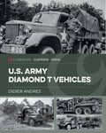 U.S. Army Diamond T Vehicles in World War II - Hardcover