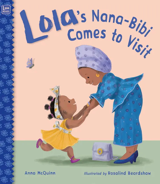 Lola's Nana-Bibi Comes to Visit - Hardcover