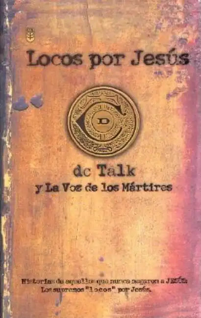 Locos Por Jesus = Jesus Freak - Paperback