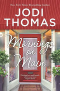 Mornings on Main: A Clean & Wholesome Romance - Paperback