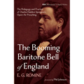 The Booming Baritone Bell of England: The Pedagogy and Practice of Charles Haddon Spurgeon's Open-Air Preaching - Hardcover