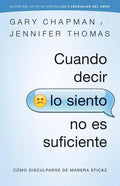 Cuando Decir Lo Siento No Es Suficiente: Cómo Disculparse de Manera Eficaz - Paperback