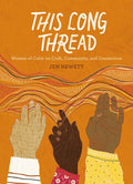 This Long Thread: Women of Color on Craft, Community, and Connection - Paperback