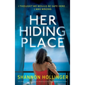 Her Hiding Place: An utterly compelling and jaw-dropping locked-room psychological thriller - Paperback