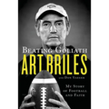 Beating Goliath: My Story of Football and Faith - Paperback