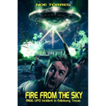 Fire from the Sky: 1966 UFO Incident in Edinburg, Texas - Paperback