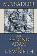 The Second Adam and the New Birth: The Doctrine of Baptism as Contained in Holy Scripture - Paperback