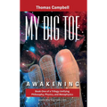 My Big TOE - Awakening H: Book 1 of a Trilogy Unifying Philosophy, Physics, and Metaphysics - Hardcover