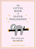 The Little Book of Sloth Philosophy - Hardcover