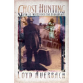 Ghost Hunting: How to Investigate the Paranormal - Paperback