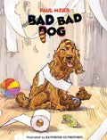 Bad Bad Dog - Hardcover