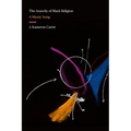 The Anarchy of Black Religion: A Mystic Song - Hardcover