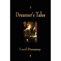 A Dreamer's Tales - Paperback