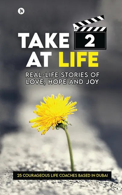 Take 2 at Life: Real-Life Stories of Love, Hope and Joy - Paperback