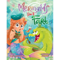 Mermaids Don't Fart: A laugh-out-loud picture book for ocean-lovers full of friendship, funny jokes, and -Squeakers!- a few stinky bubbles! - Paperback