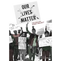 Our Lives Matter: The Ballou Story Project - Paperback