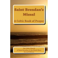 Saint Brendan's Missal: The Parish Church of Saint Brendan of the Ninth Wave - Paperback