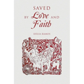 Saved by Love and Faith (English) Salva pelo Amor e pela Fé (Portuguese) - Paperback