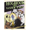 Hogbook and Lazer Eyes - Hardcover