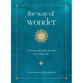 The Way of Wonder: Invitations and Simple Practices for a Vibrant Life - Hardcover
