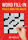 Word Fill-In Puzzle Books for Adults: 90 Word Fill It In / Fillin Puzzles - Paperback
