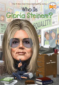 Who Is Gloria Steinem? - Paperback
