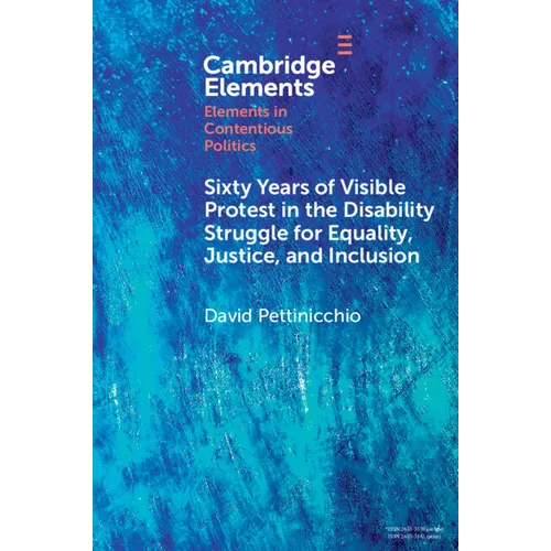 Sixty Years of Visible Protest in the Disability Struggle for Equality, Justice, and Inclusion - Paperback
