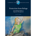 Protection from Refuge: From Refugee Rights to Migration Management - Paperback