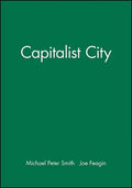 The Capitalist City: Global Restructuring and Community Politics - Hardcover