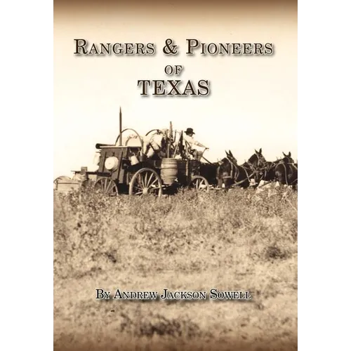 Rangers and Pioneers of Texas - Hardcover