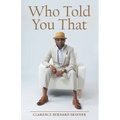 Who Told You That - Paperback