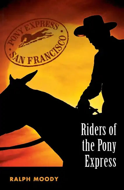 Riders of the Pony Express - Paperback