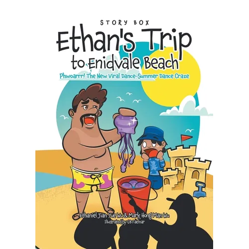 Ethan's Trip to Enidvale Beach: Phwoarrr! The New Viral Dance-Summer Dance Craze - Paperback