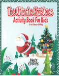 The Ultimate Christmas Activity Book For Kids: 5-8 Year Olds - Paperback