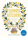 Summer Kitchens: Recipes and Reminiscences from Every Corner of Ukraine - Hardcover