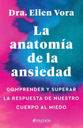 La Anatomía de la Ansiedad - Paperback