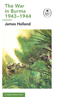 The War in Burma 1943-1944: A Ladybird Expert Book: (Ww2 #10) - Hardcover