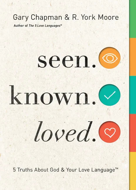 Seen. Known. Loved.: 5 Truths about God and Your Love Language - Paperback